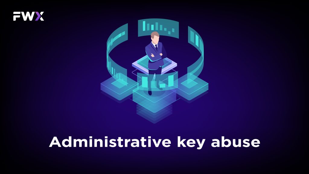 Administrative key abuse